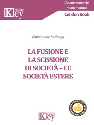 cover image of La fusione e la scissione di società